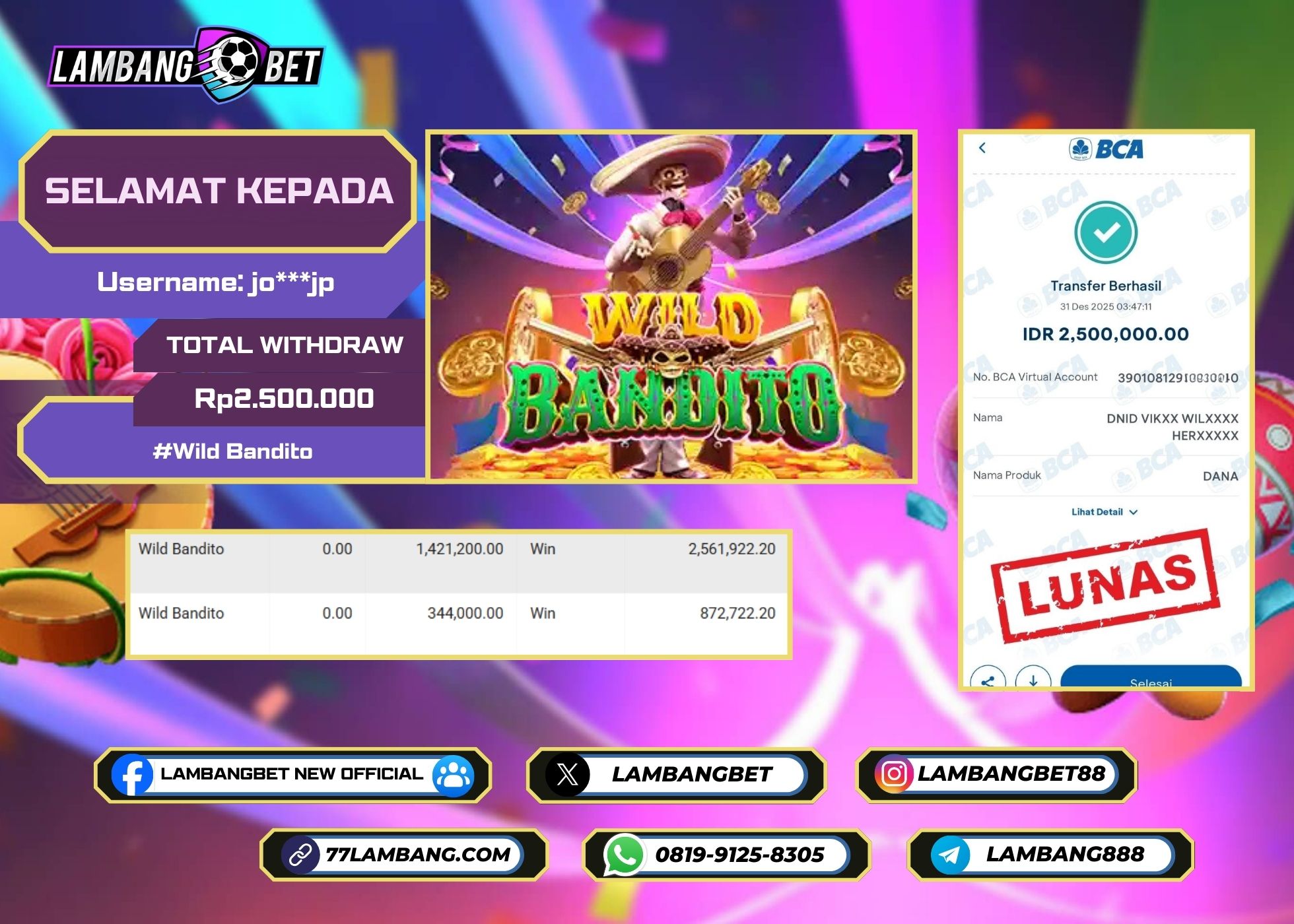 LAMBANGBET [31 DESEMBER 2025] JACKPOT SLOT Wild Bandito "Rp2.500.000" LUNAS